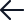 Left arrow